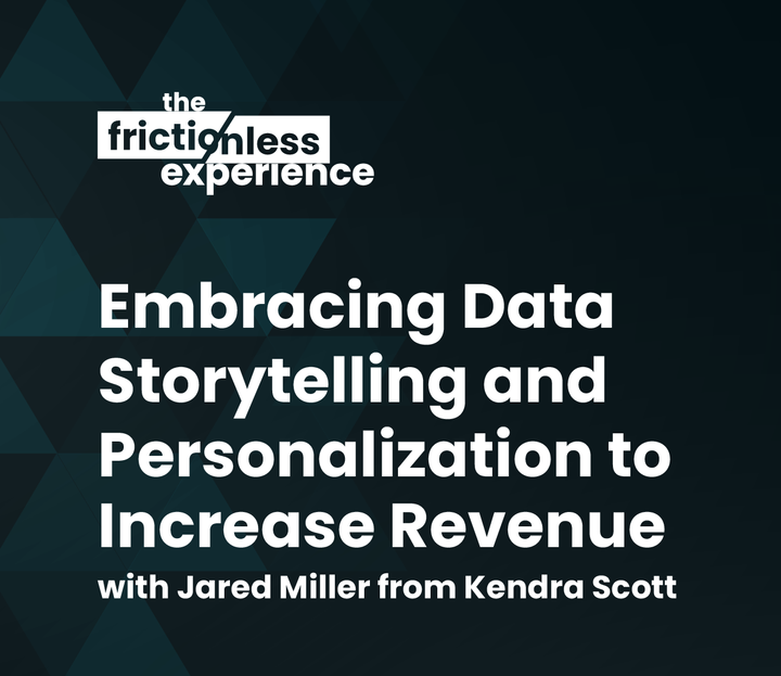 Embracing Data Storytelling and Personalization to Increase Revenue with Jared Miller from Kendra Scott